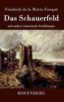 Das Schauerfeld:und andere romantische Erzählungen