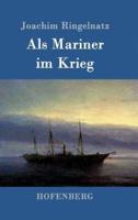 Als Mariner im Krieg