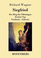 Siegfried:Der Ring der Nibelungen  Zweiter Tag  Textbuch - Libretto