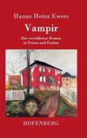 Vampir:Ein verwilderter Roman in Fetzen und Farben