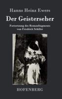Der Geisterseher:Fortsetzung des Romanfragments von Friedrich Schiller