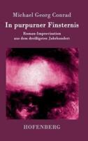 In purpurner Finsternis:Roman-Improvisation aus dem dreißigsten Jahrhundert