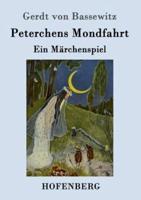 Peterchens Mondfahrt:Ein Märchenspiel