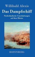 Das Dampfschiff:Niederländische Unterhaltungen auf dem Rheine