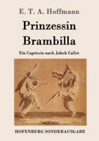Prinzessin Brambilla:Ein Capriccio nach Jakob Callot