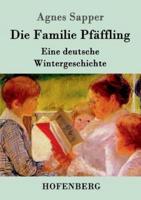 Die Familie Pfäffling:Eine deutsche Wintergeschichte