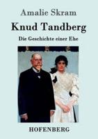 Knud Tandberg:Die Geschichte einer Ehe