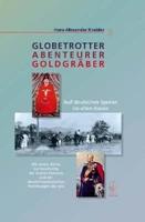 Kneider, H: Globetrotter Abenteurer Goldgräber