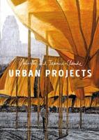 Christo and Jeanne-Claude - Urban Projects