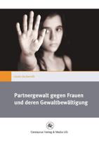 Partnergewalt Gegen Frauen Und Deren Gewaltbewältigung