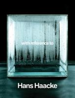 With Reference to Hans Haacke