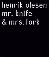 Museum Ludwig Presents Mr. Knife & Mrs. Fork