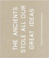 Ed Ruscha: The Ancients Stole All Our Great Ideas