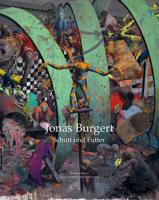 Jonas Burgert - Schutt Und Futter