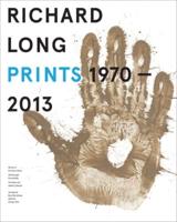 Richard Long - Prints 1970-2013