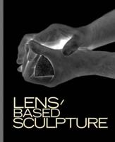 Lens/based Sculpture