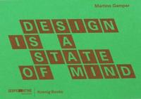 Design Is a State of Mind