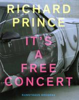 Richard Prince - It's a Free Concert