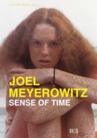 Joel Meyerowitz - Sense of Time