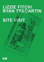 Lizzie Fitch / Ryan Trecartin - Site Visit