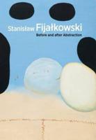 Stanislaw Fijalkowski - Before and After Abstraction
