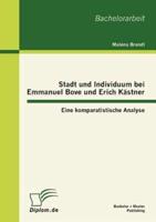 Stadt und Individuum bei Emmanuel Bove und Erich Kästner: Eine komparatistische Analyse