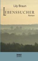 Lebenssucher. Roman