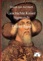 Geschichte Kaiser Sigmunds