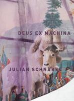 Julian Schnabel: Deus Ex Machina