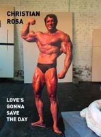 Christian Rosa: Love's Gonna Save the Day