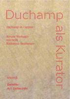 Duchamp Als Kurator