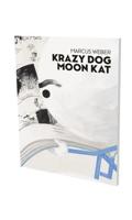 Marcus Weber - Krazy Dog Moon Kat