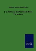 J.C. Röhlings Deutschlands Flora
