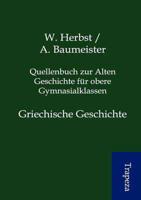 Quellenbuch Zur Alten Geschichte F R Obere Gymnasialklassen