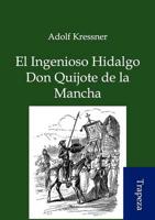 Ingenioso Hidalgo Don Quijote De La Mancha