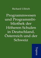 Programmwesen Und Programmbibliothek Der H Heren Schulen in Deutschland, St