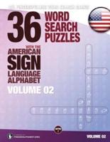 36 Word Search Puzzles With the American Sign Language Alphabet, Volume 02