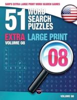 51 Word Search Puzzles, Volume 8: Brain-Stimulating Puzzle Activities for Many Hours of Entertainment