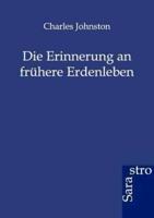 Die Erinnerung an frühere Erdenleben