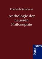 Anthologie der neueren Philosophie