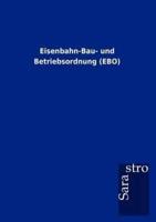 Eisenbahn-Bau- und Betriebsordnung (EBO)