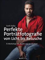 Perfekte Porträtfotografie von Licht bis Retusche