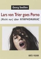 Seeßlen, G: Lars von Trier goes Porno