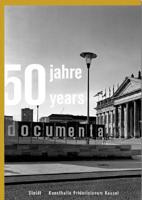 50 Jahre / Years Documenta 1955-2005