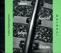 Lothar Baumgarten: Seven Sounds, Seven Circles