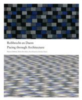 Robbrecht en Daem Pacing Through Architecture