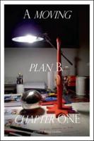 A Moving Plan B. Chapter One