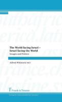 The World facing Israel - Israel facing the World
