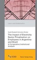 The Impact of Electricity Sector Privatisation on Employees in Argentina and Brazil