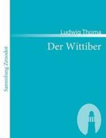 Der Wittiber:Ein Bauernroman